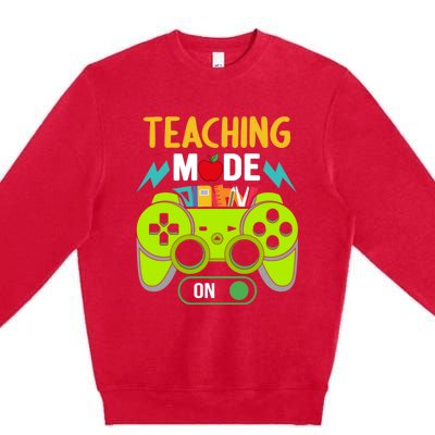 Teaching Mode On Gamer Back To School First Days Gift Premium Crewneck Sweatshirt