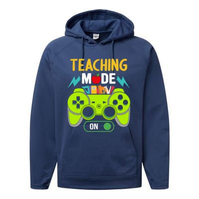 Teaching Mode On Gamer Back To School First Days Gift Performance Fleece Hoodie