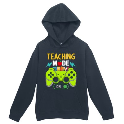 Teaching Mode On Gamer Back To School First Days Gift Urban Pullover Hoodie