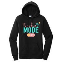 Teacher Mode Off Happy Last Day Of School Summer Break Funny Women's Pullover Hoodie