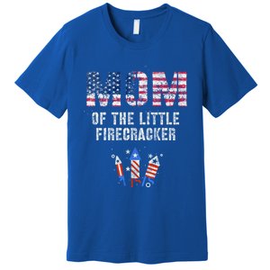 The Mom Of The Little Firecracker 4th Of July Expecting Great Gift Premium T-Shirt