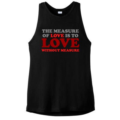 The Measure Of Love Without Measure Unconditional Gift Ladies PosiCharge Tri-Blend Wicking Tank