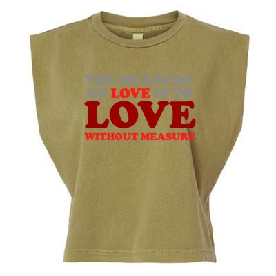 The Measure Of Love Without Measure Unconditional Gift Garment-Dyed Women's Muscle Tee