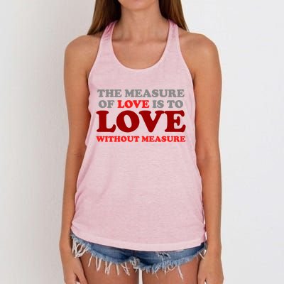 The Measure Of Love Without Measure Unconditional Gift Women's Knotted Racerback Tank