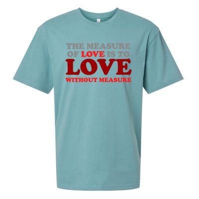 The Measure Of Love Without Measure Unconditional Gift Sueded Cloud Jersey T-Shirt