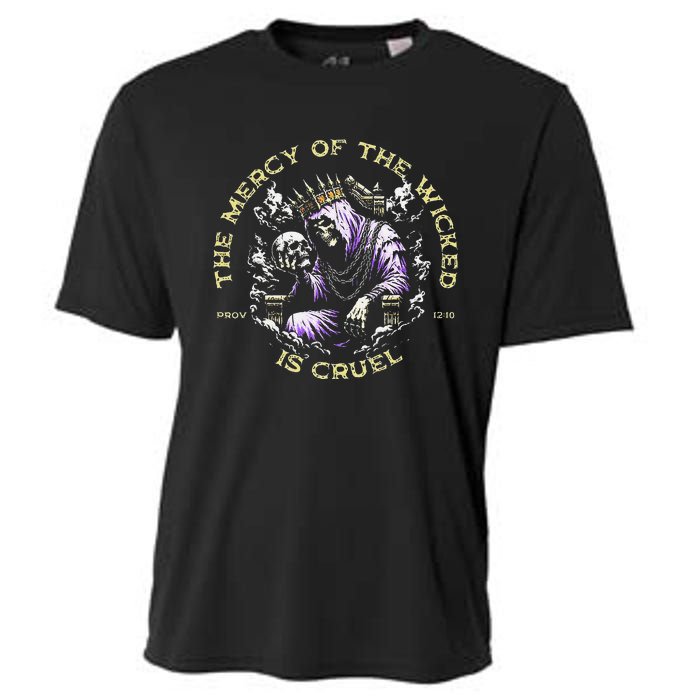 The Mercy Of The Wicked Is Cruel Cooling Performance Crew T-Shirt