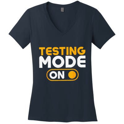 Testing Mode On Day Women's V-Neck T-Shirt
