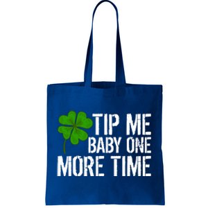 Tip Me One More Time Waiter Bartender St Patrick´s Day Funny Gift Tote Bag