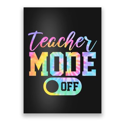 Teacher Mode Off Colorful Retro Poster