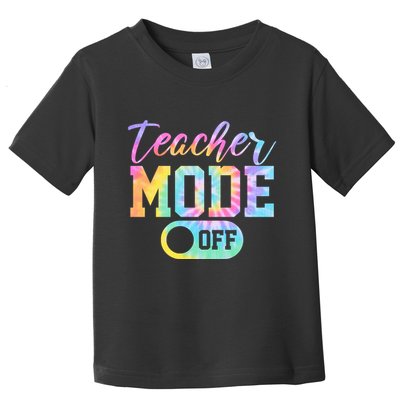 Teacher Mode Off Colorful Retro Toddler T-Shirt