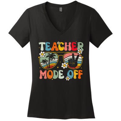 Teacher Mode Off Happy Last Day Of School Summer Break Women's V-Neck T-Shirt