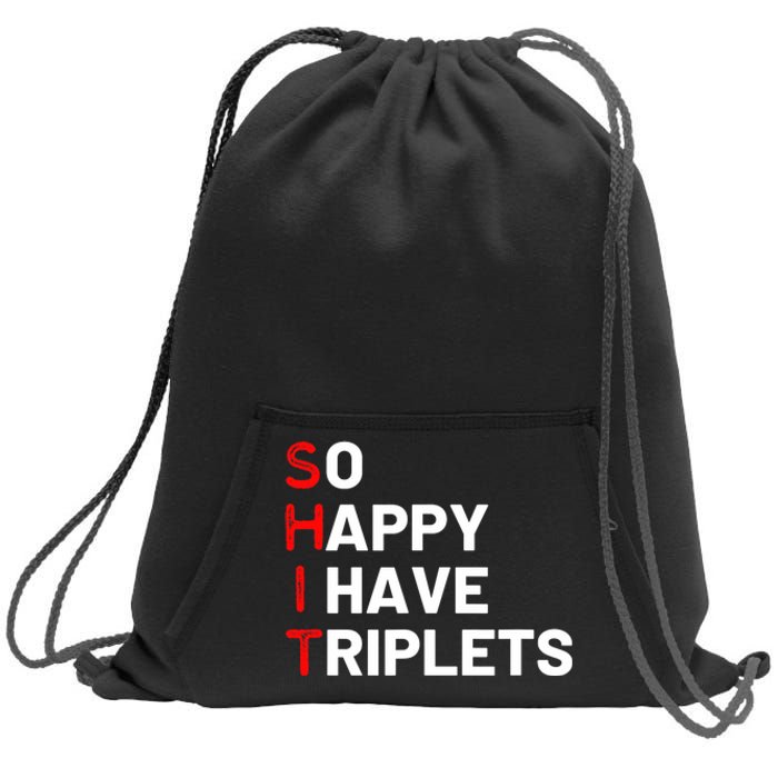 Triplet Mom Of Triplets Funny Triplet Mama Triplet Dad Sweatshirt Cinch Pack Bag