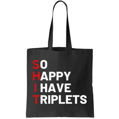 Triplet Mom Of Triplets Funny Triplet Mama Triplet Dad Tote Bag