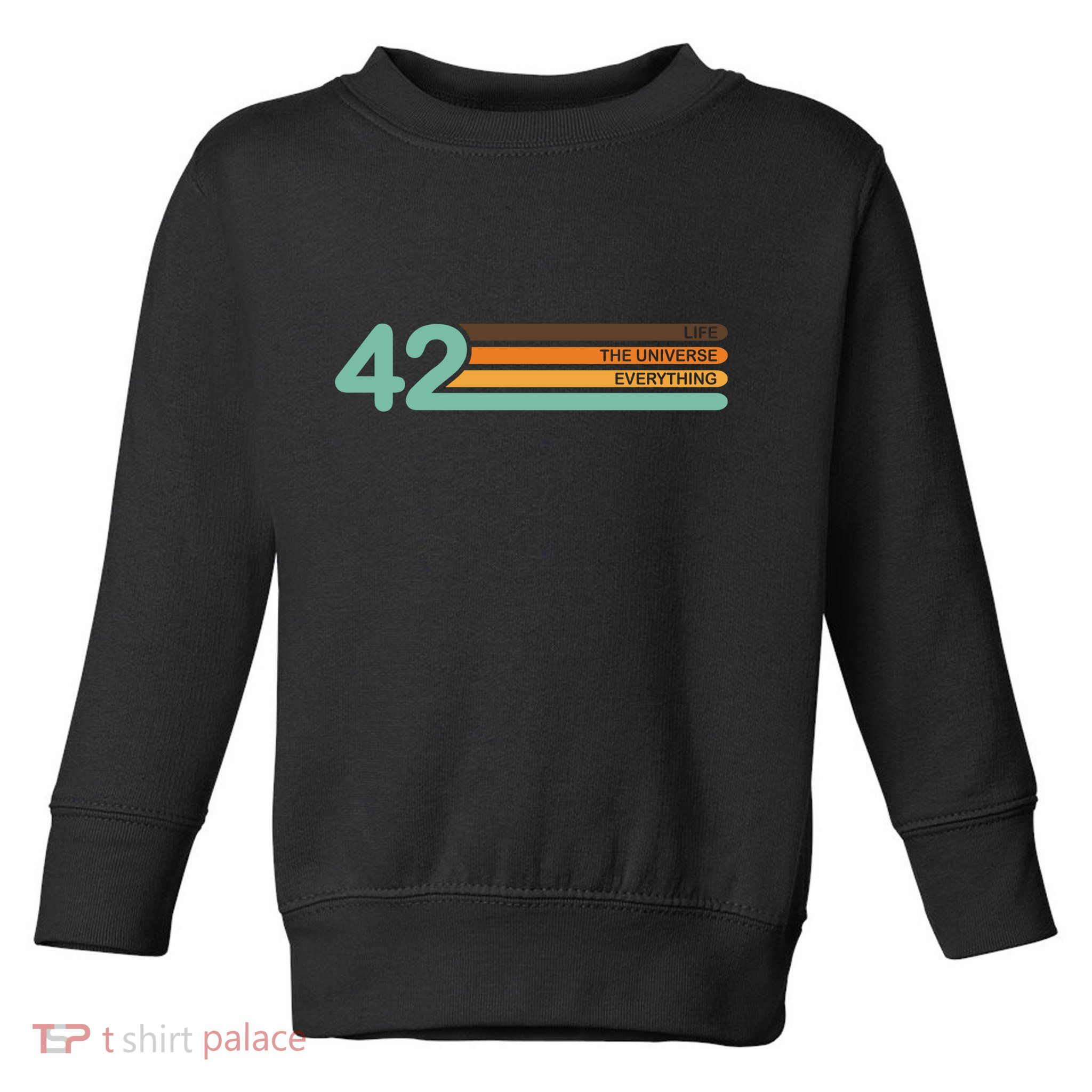 The Meaning Of Life 42 Toddler Sweatshirt
