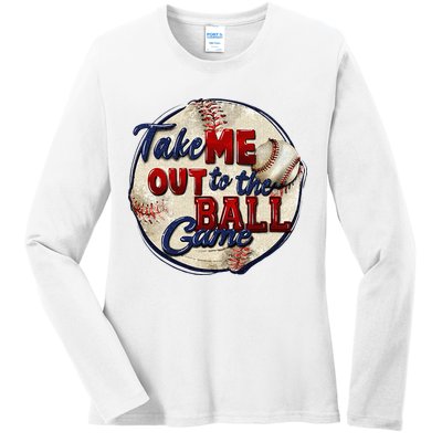 Take Me Out To The Ball Game Baseball Game Day Sport Ladies Long Sleeve Shirt