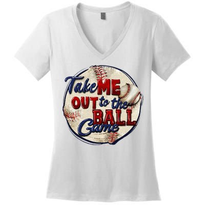 Take Me Out To The Ball Game Baseball Game Day Sport Women's V-Neck T-Shirt