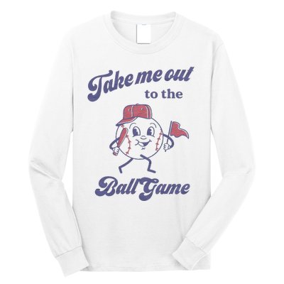 Take Me Out To The Ball Game Baseball Softball Long Sleeve Shirt