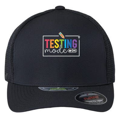 Testing Mode on Testing Day Motivational Teacher Flexfit Unipanel Trucker Cap