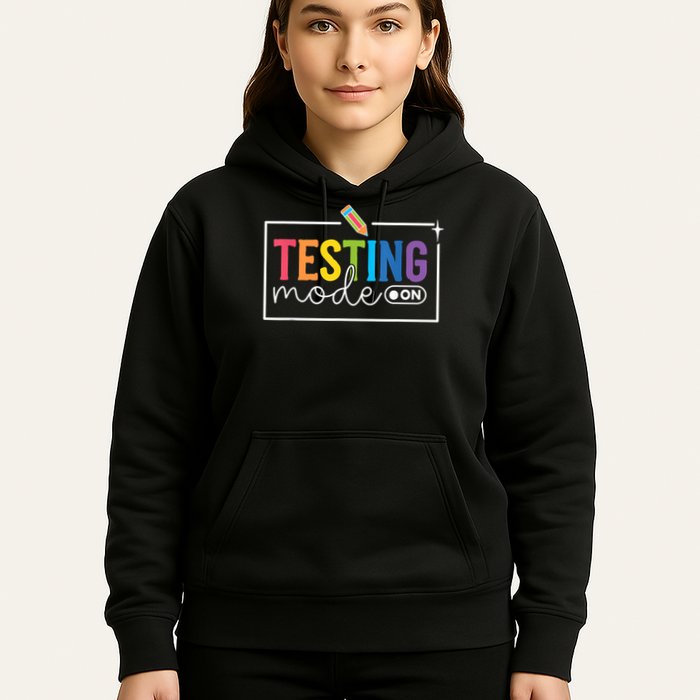 Testing Mode on Testing Day Motivational Teacher Hoodie