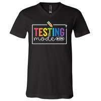 Testing Mode on Testing Day Motivational Teacher V-Neck T-Shirt