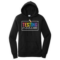 Testing Mode on Testing Day Motivational Teacher Women's Pullover Hoodie