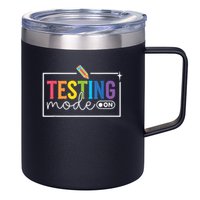 Testing Mode on Testing Day Motivational Teacher 12oz Stainless Steel Coffee Mug