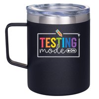 Testing Mode on Testing Day Motivational Teacher 12oz Stainless Steel Coffee Mug