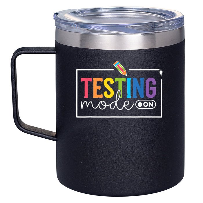 Testing Mode on Testing Day Motivational Teacher 12oz Stainless Steel Coffee Mug