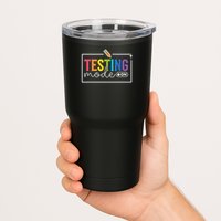 Testing Mode on Testing Day Motivational Teacher Tumbler