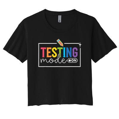 Testing Mode on Testing Day Motivational Teacher Crop Top