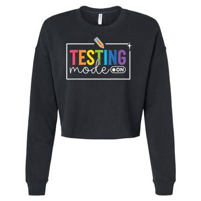 Testing Mode on Testing Day Motivational Teacher Cropped Pullover Crew