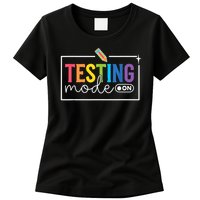 Testing Mode on Testing Day Motivational Teacher Womens T-Shirt