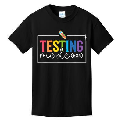 Testing Mode on Testing Day Motivational Teacher Kids T-Shirt