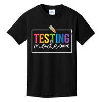 Testing Mode on Testing Day Motivational Teacher Kids T-Shirt