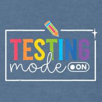Testing Mode on Testing Day Motivational Teacher Garment-Dyed Sweatshirt