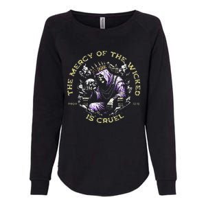 The Mercy Of The Wicked Is Cruel Womens California Wash Sweatshirt