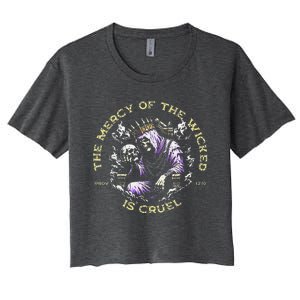 The Mercy Of The Wicked Is Cruel Women's Crop Top Tee