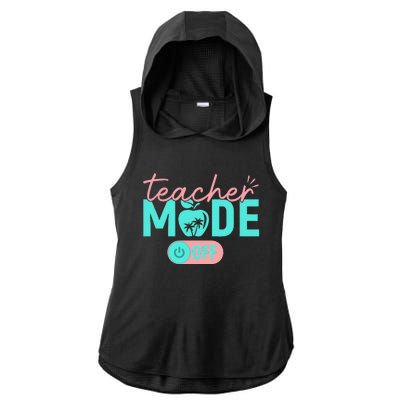 Teacher Mode Off Happy Last Day Of School Summer Break Funny Gift Ladies PosiCharge Tri-Blend Wicking Draft Hoodie Tank