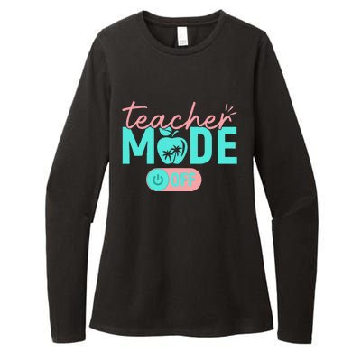 Teacher Mode Off Happy Last Day Of School Summer Break Funny Gift Womens CVC Long Sleeve Shirt