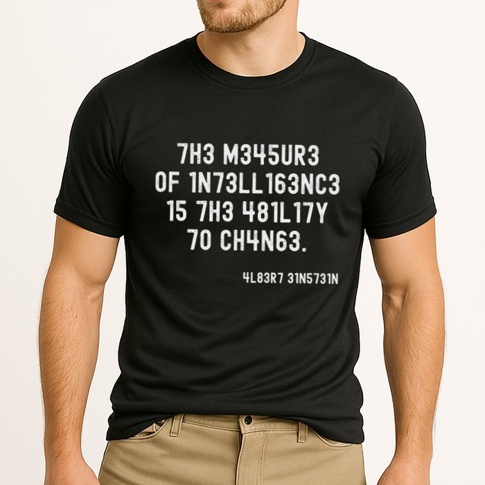 The Measure Of Intelligence Is The Ability To Change Cooling Performance Crew T-Shirt
