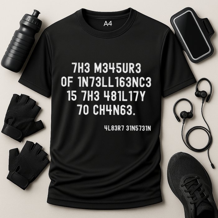 The Measure Of Intelligence Is The Ability To Change Cooling Performance Crew T-Shirt