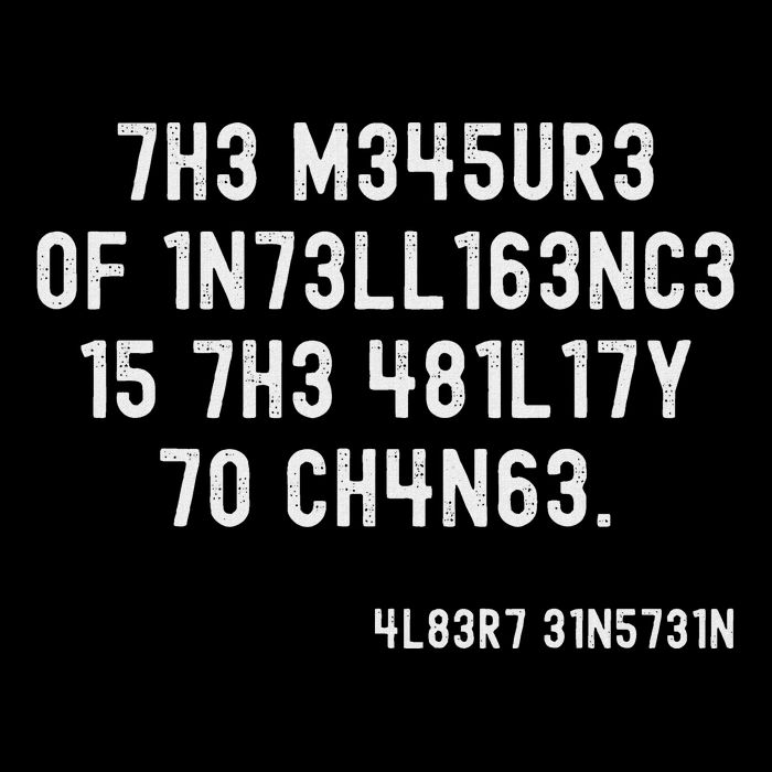 The Measure Of Intelligence Is The Ability To Change Cooling Performance Crew T-Shirt