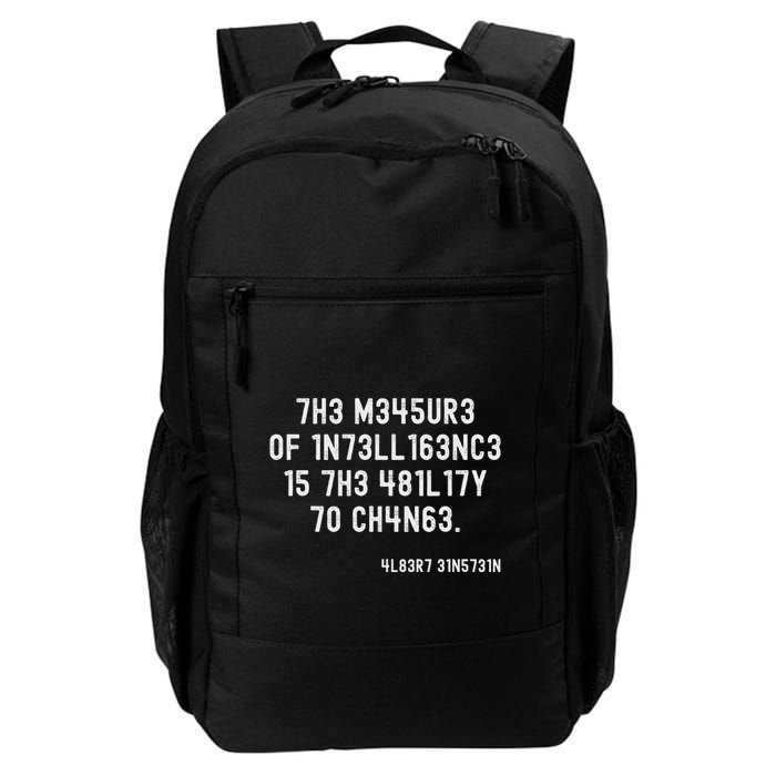 The Measure Of Intelligence Is The Ability To Change Daily Commute Backpack