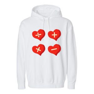 Teacher Math Operations Hearts School ValentineS Day Garment-Dyed Fleece Hoodie