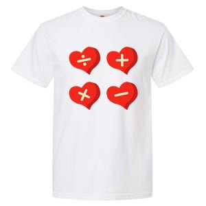 Teacher Math Operations Hearts School ValentineS Day Garment-Dyed Heavyweight T-Shirt