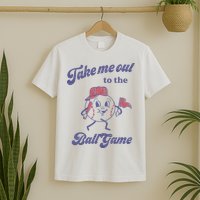 Take Me Out To The Ball Game Baseball Softball T-Shirt