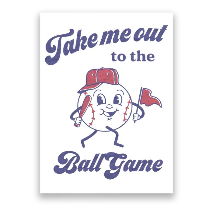 Take Me Out To The Ball Game Baseball Softball Poster