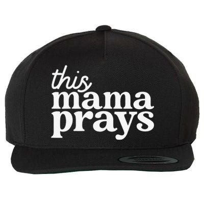 This Mama Prays Christian Mommy Faith Mother's Day Wool Snapback Cap