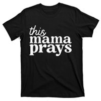 This Mama Prays Christian Faith Mother's Day T-Shirt