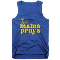 This Mama Prays Momma Christian Mom Mother Faith Love Gift Tank Top